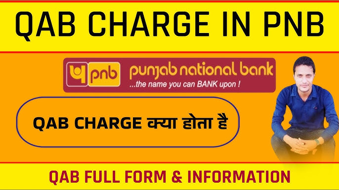 QAB CHARGE KYA HOTA HAI PNB QAB CHARGE KYA HAI